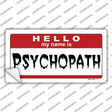 Psychopath Novelty Sticker Decal