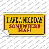 Have a Nice Day Novelty Sticker Decal
