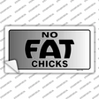 No Fat Chicks Novelty Sticker Decal