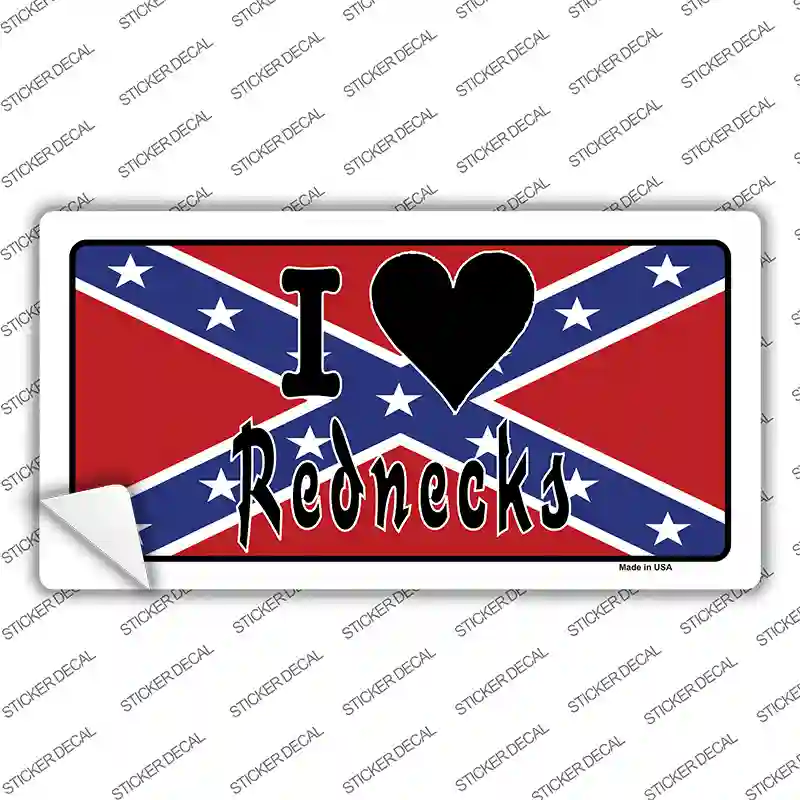 I Love Rednecks Novelty Sticker Decal