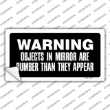 Objects In Mirror Novelty Sticker Decal