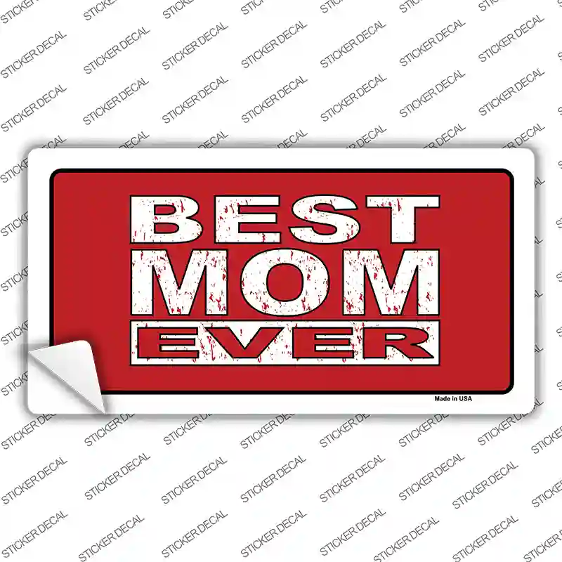 Best Mom Ever Red Novelty Sticker Decal
