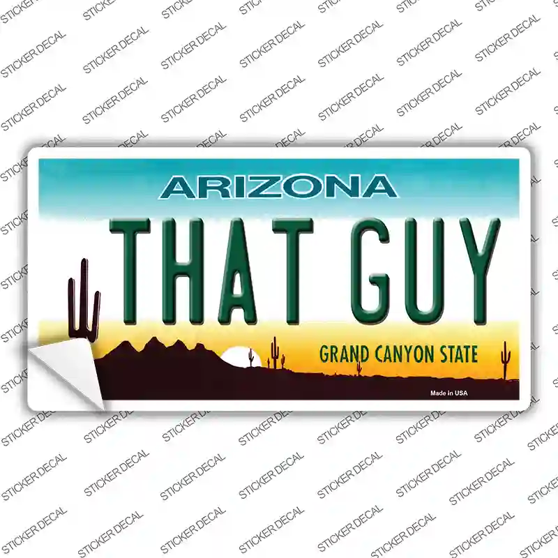 That Guy Arizona Novelty Sticker Decal