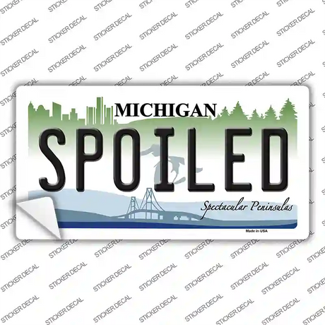 Spoiled Michigan Novelty Sticker Decal