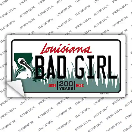 Bad Girl Louisiana Novelty Sticker Decal