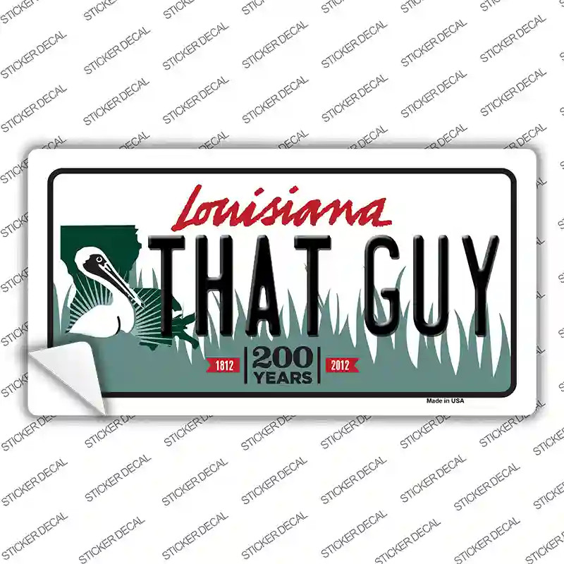 That Guy Louisiana Novelty Sticker Decal