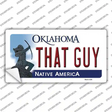 That Guy Oklahoma Novelty Sticker Decal