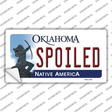 Spoiled Oklahoma Novelty Sticker Decal
