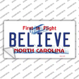 Believe North Carolina Novelty Sticker Decal