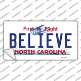 Believe North Carolina Novelty Sticker Decal