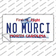 No Murci North Carolina Novelty Sticker Decal