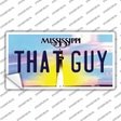 That Guy Mississippi Novelty Sticker Decal