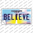 Believe Mississippi Novelty Sticker Decal