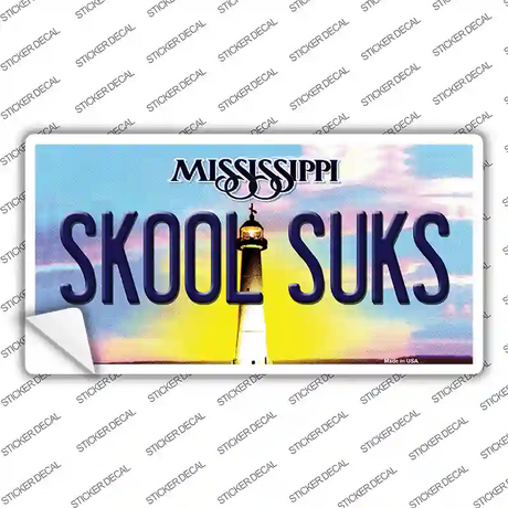 Skool Suks Mississippi Novelty Sticker Decal