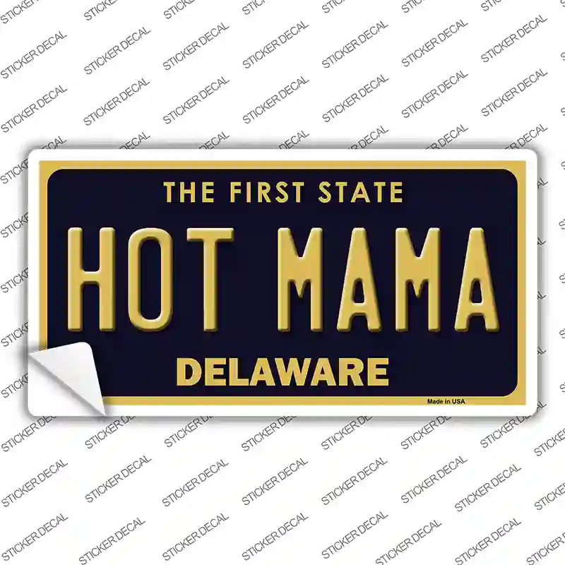 Hot Mama Delaware Novelty Sticker Decal