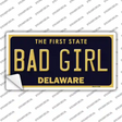 Bad Girl Delaware Novelty Sticker Decal