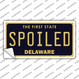 Spoiled Delaware Novelty Sticker Decal