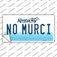 No Murci Kentucky Novelty Sticker Decal