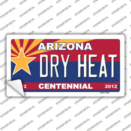 Arizona Centennial Dry Heat Novelty Sticker Decal