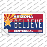 Arizona Centennial Believe Novelty Sticker Decal