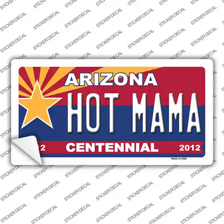 Arizona Centennial Hot Mama Novelty Sticker Decal