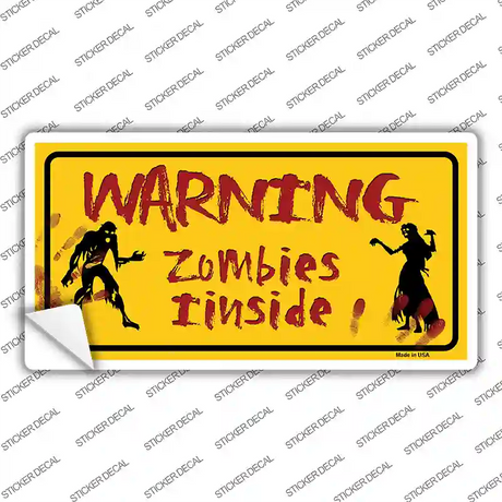 Warning Zombies Inside Novelty Sticker Decal