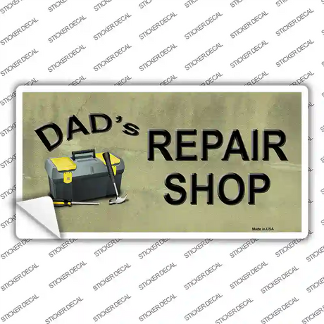 Dads Repair Shop Novelty Sticker Decal