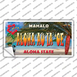 Aloha Au La oe Hawaii State Novelty Sticker Decal