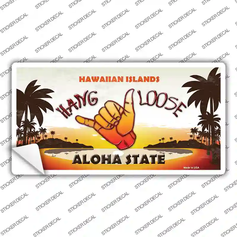 Hang Loose Hawaiian Islands Novelty Sticker Decal