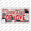 Scraps Of Love Novelty Sticker Decal