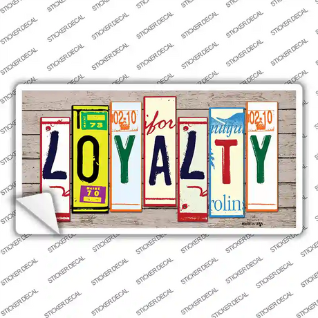 Loyalty Wood Art Novelty Sticker Decal