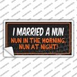 I Married A Nun Novelty Sticker Decal