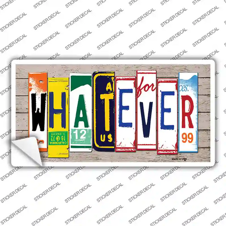 Whatever Wood Art Novelty Sticker Decal