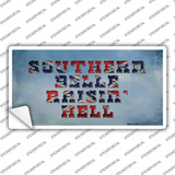 Southern Bell Raisin Hell Novelty Sticker Decal