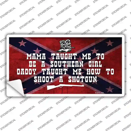 Mama Taught Me Novelty Sticker Decal