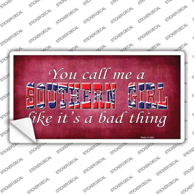Call Me A Southern Girl Novelty Sticker Decal