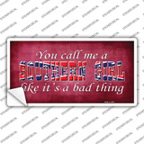 Call Me A Southern Girl Novelty Sticker Decal