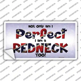 Perfect Redneck Novelty Sticker Decal