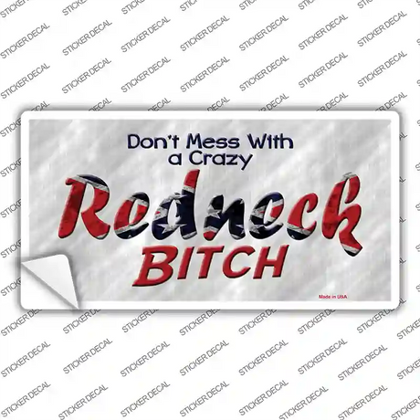 Dont Mess With Crazy Novelty Sticker Decal