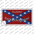 You Better Redneckognize Novelty Sticker Decal