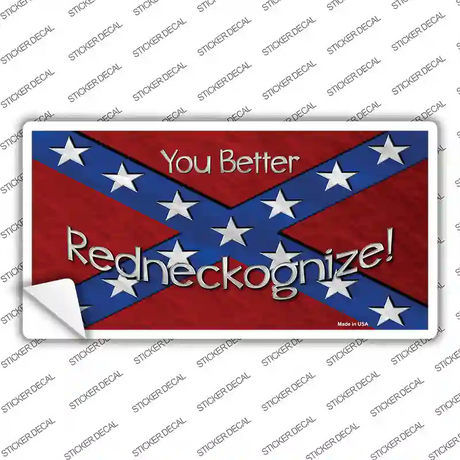 You Better Redneckognize Novelty Sticker Decal