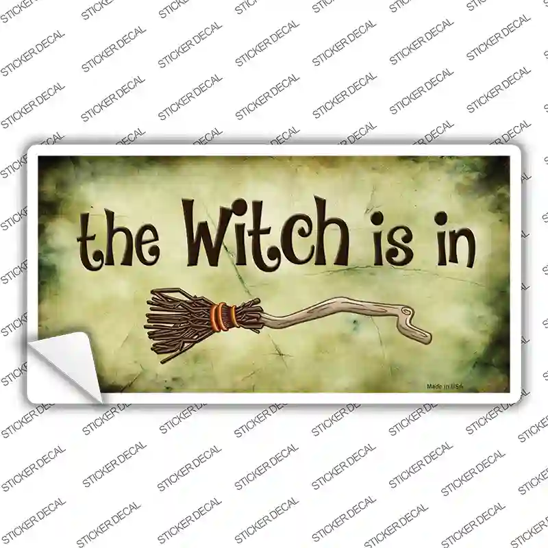 The Witch Is In Novelty Sticker Decal