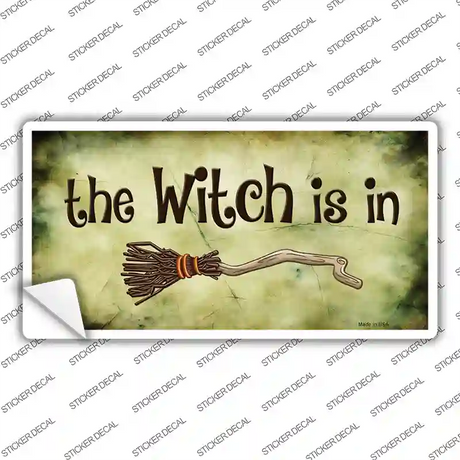 The Witch Is In Novelty Sticker Decal