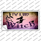 Im A Bad Witch Novelty Sticker Decal