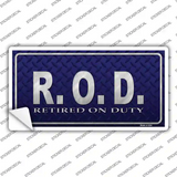 Retired On Duty Novelty Sticker Decal