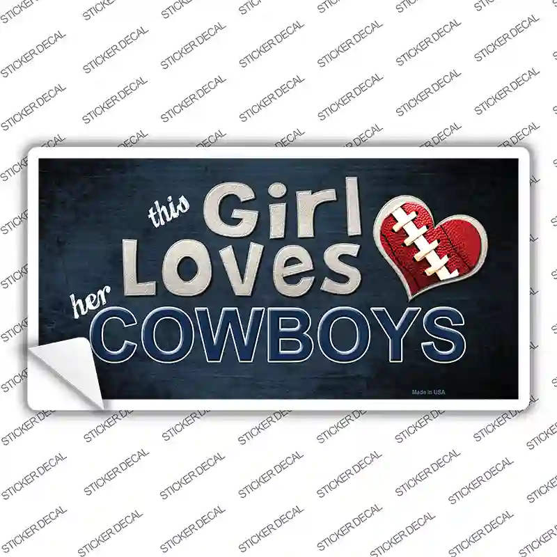 This Girl Loves Her Cowboys Novelty Sticker Decal