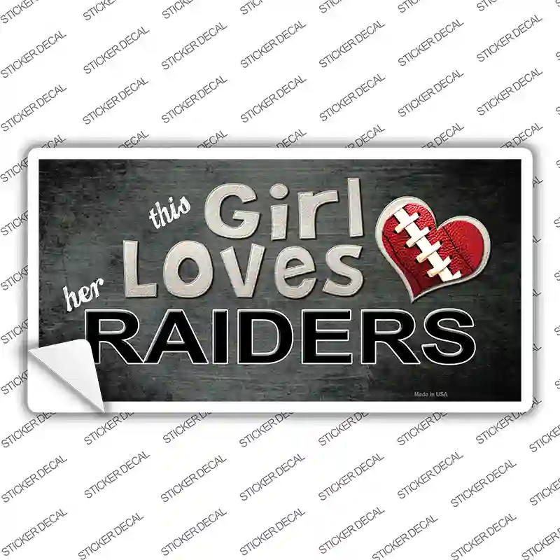 This Girl Loves Her Raiders Novelty Sticker Decal