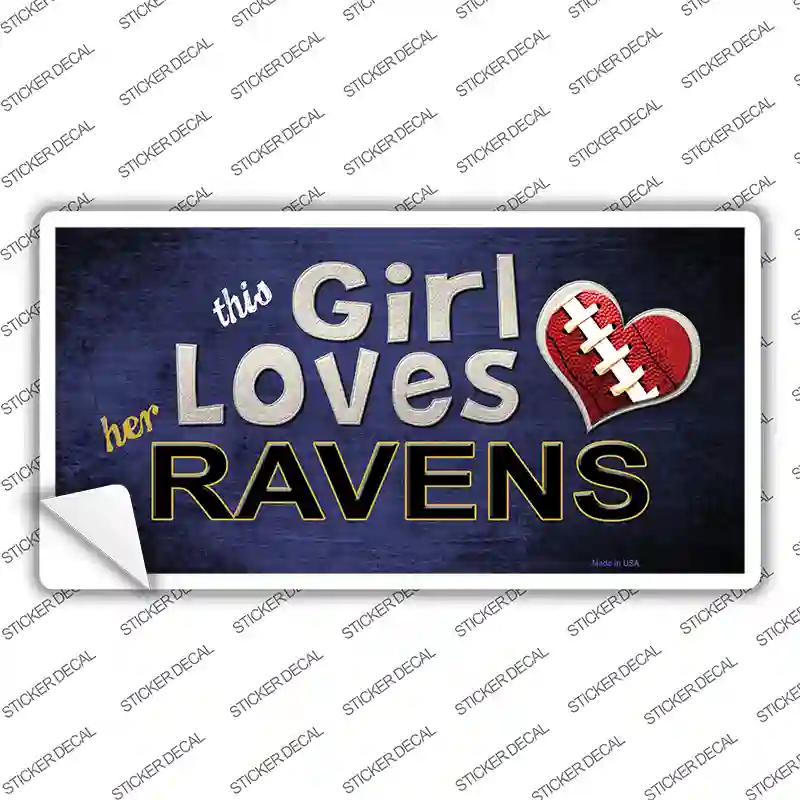 This Girl Loves Her Ravens Novelty Sticker Decal