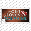 This Girl Loves Her Dolphins Novelty Sticker Decal