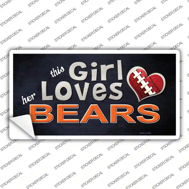 This Girl Loves Her Bears Novelty Sticker Decal